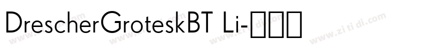 DrescherGroteskBT Li字体转换